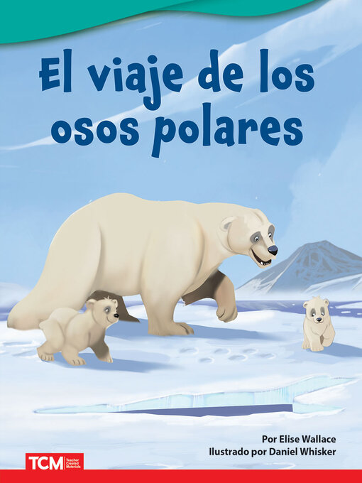 Title details for El viaje de los osos polares by Elise Wallace - Available